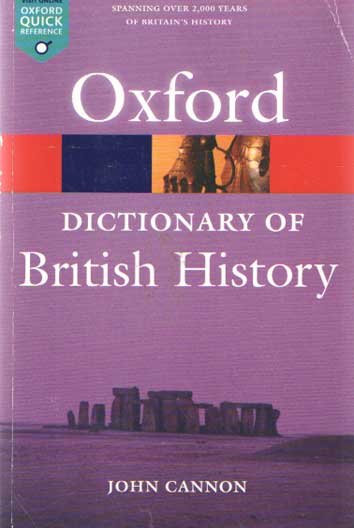 Cannon, John - Oxford Dictionary of British History.