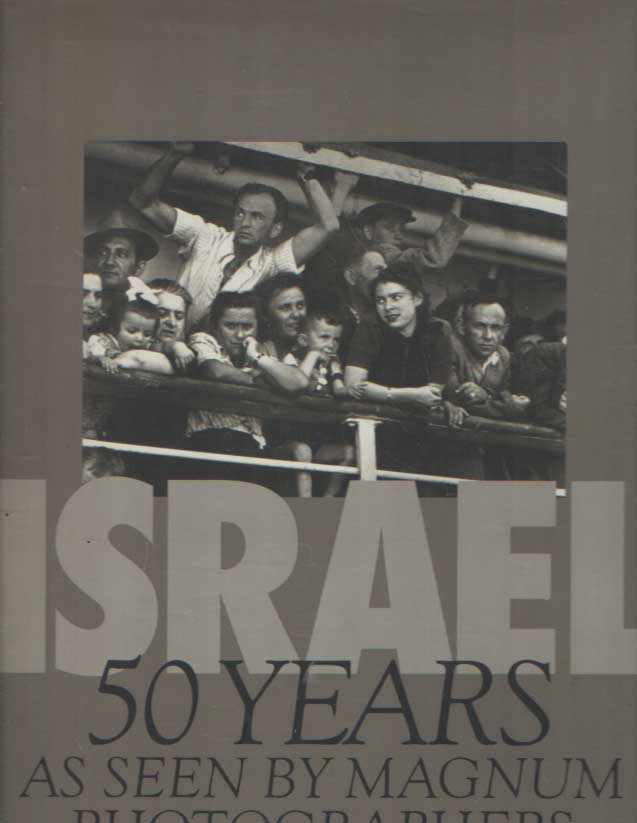 Boot, Chris a.o. - Israel. 50 Years as seen by Magnum photographers.