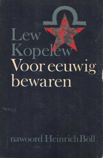 Kopelew, Lew - Voor eeuwig bewaren..