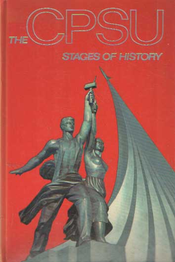  - The CPSU Stages of History.