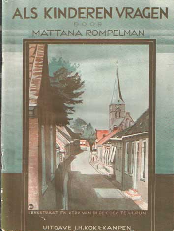Rompelman, Mattana - Als kinderen vragen. De Afscheiding van 1834 voor kinderen verteld.