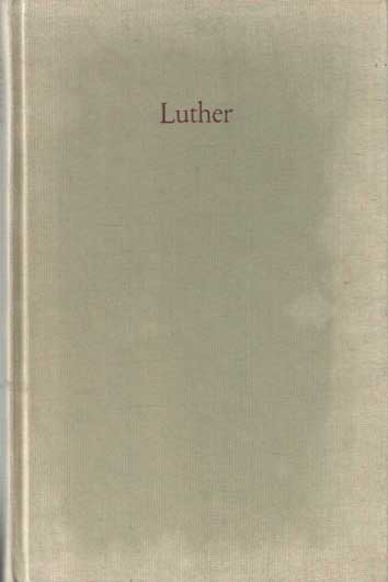 Luther - Pdagogische Schriften.