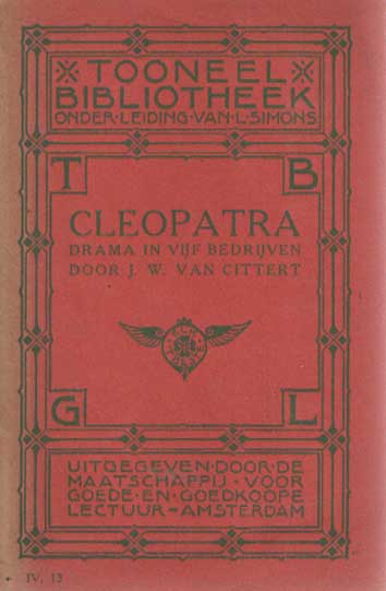 Cittert, J.W. van - Cleopatra. Drama in vijf bedrijven.