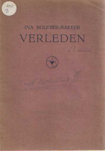 Boudier-Bakker, Ina - Verleden. Drama in drie bedrijven.