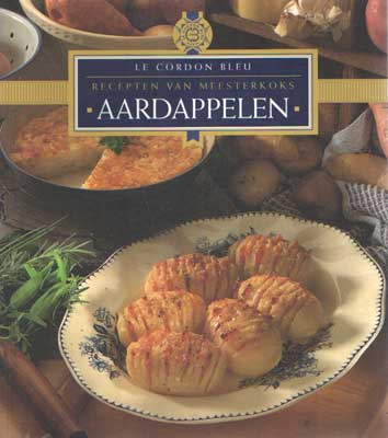  - Le cordon blue - Aardappelen - recepten van meesterkoks.