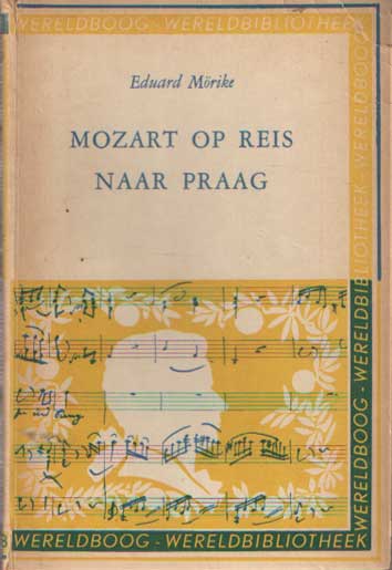 Morike, Eduard - Mozart op reis naar Praag.