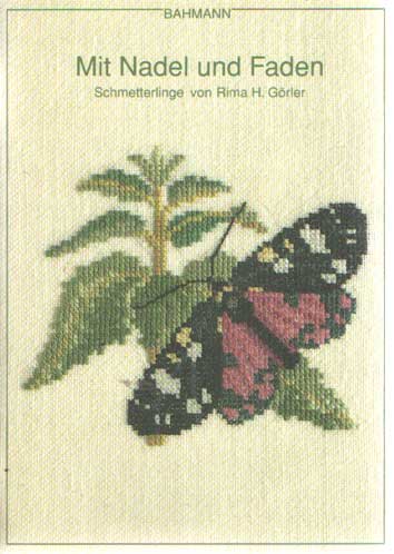 Gorler, Rima H. - Mit Nadel und Faden Schmetterlinge.