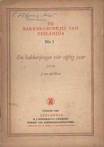Blom, J. van der - Een bakkersjongen voor vijftig jaar.