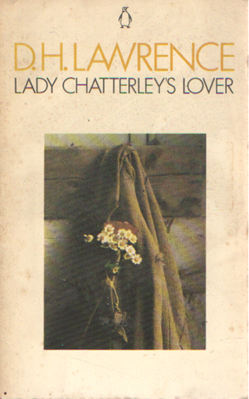 Lawrence, D.H. - Lady Chatterley's Lover.