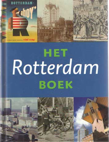 Schoor, Arie van der - Het Rotterdam Boek.