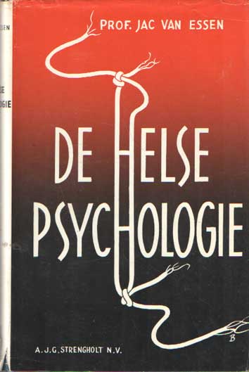 Essen, Jac van - De helse psychologie. Een vrijmoedig droomverslag, ontleend aan Dante.