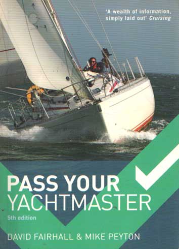 Fairhall, David & Mike Peyton - Pass Your Yachtmaster.