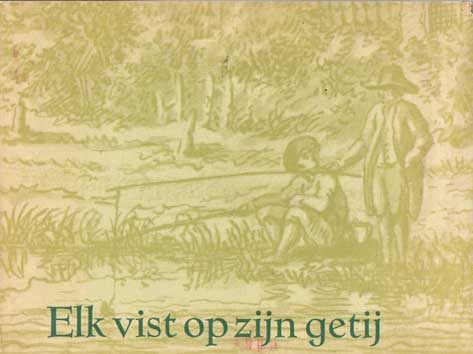 Boddeke, R. (inl.) - Elk vist op zijn getij. 25 tekeningen uit de 17de, 18de en 19de eeuw.