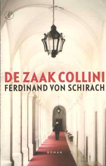 Schirach, Ferdinand von - De zaak Collini.