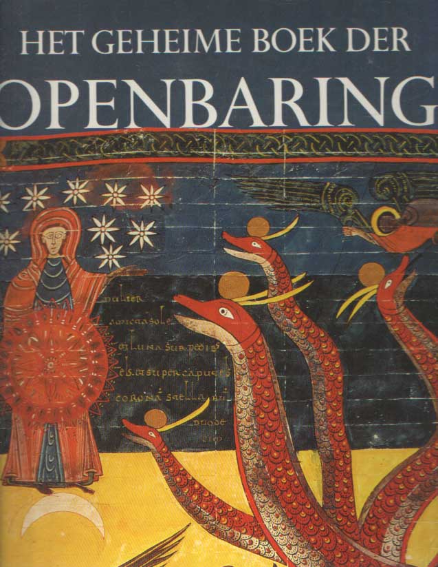 Quispel, Gilles - Het geheime Boek der Openbaring; het laatste boek van de bijbel.