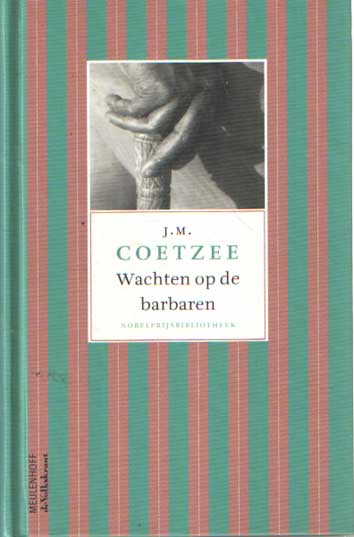 Coetzee, J.M. - Wachten op de barbaren.
