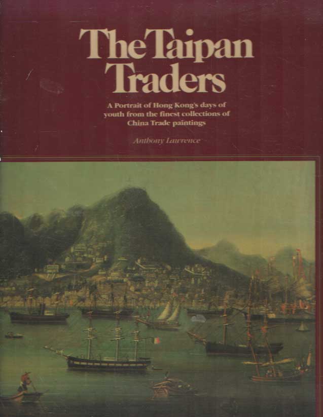 Lawrence, Anthony - The Taipan Traders.