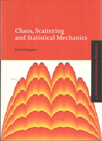 Gaspard, Pierre - Chaos, Scattering and Statistical Mechanics.