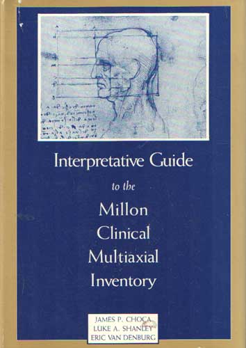 Choca, James P. a.o. - Interpretive Guide to the Millon Clinical Multiaxial Inventory.