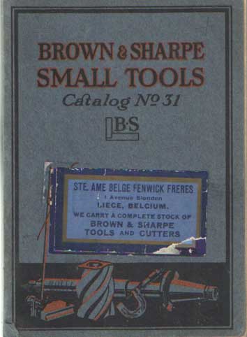  - Brown & Sharpe. Small Tools. Catalog no. 31.