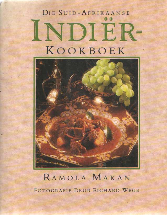 Makan, Ramola - Die Suid-Afrikaanse Indier Kookboek.