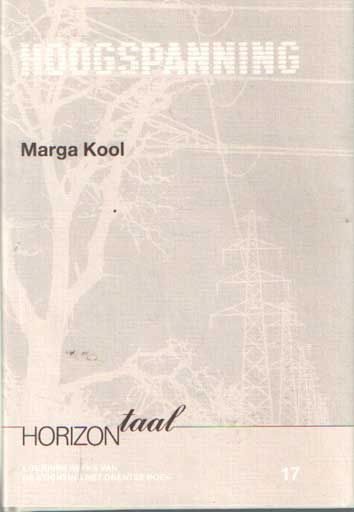 Kool, Marga (samensteller) - Hoogspanning. Drentse en Nederlandse gedichten.