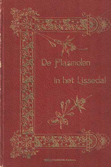 Menten, J.H.E. - De plasmolen in het Lissedal : een ware gebeurtenis.