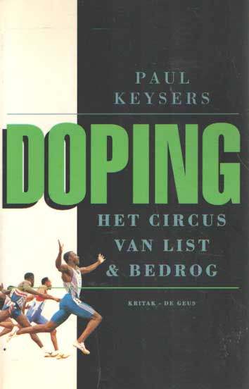 Keysers, Paul - Doping. Het circus van list en bedrog.