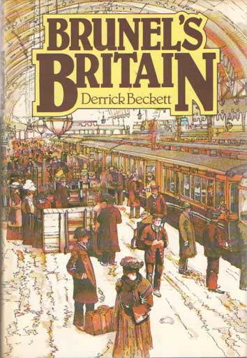 Beckett, Derrick - Brunel's Britain.
