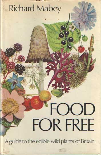 Mabey, Richard - Food for free.