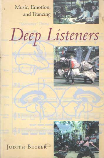 Becker, Judith - Deep Listeners: Music, Emotion, and Trancing (with CD).