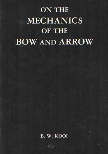 Kooi, B.W. - On the Mechanics of the Bow and Arrow.