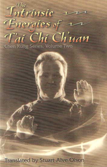 Olson, Stuart Alve - The Intrinsic Energies of T'Ai Chi Ch'Uan.