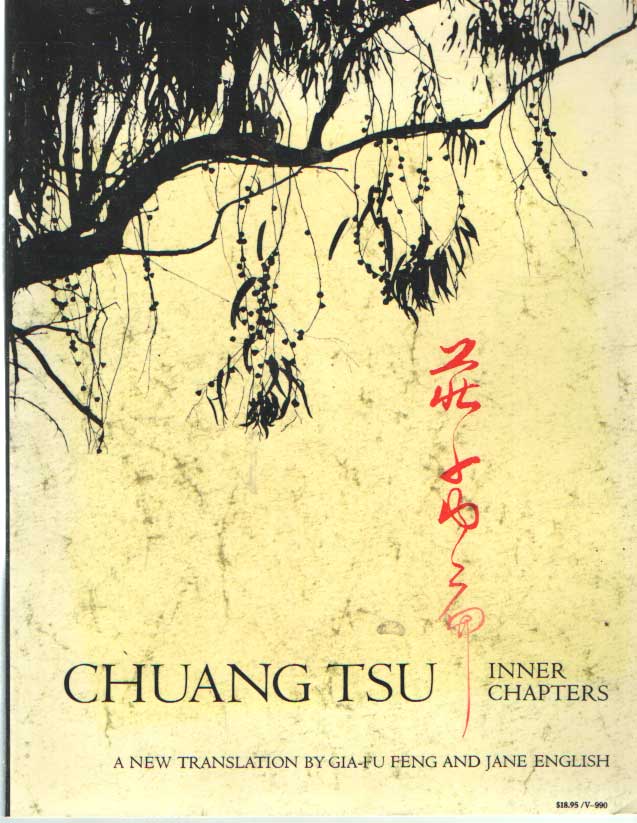 Feng, Gia-Fu and Jane English - Chuang Tsu inner chapters. A new translation.