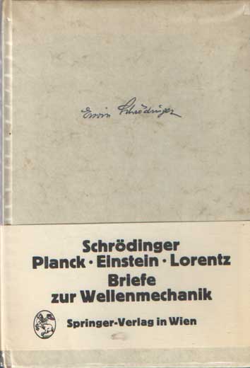Przibram, K. [Hrsg.]. - Schrdinger, Planck, Einstein, Lorentz. Briefe zur Wellenmechanik.