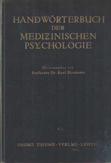 Birnbaum, Karl (Hrsg.) - Handwrterbuch der medizinischen Psychologie.