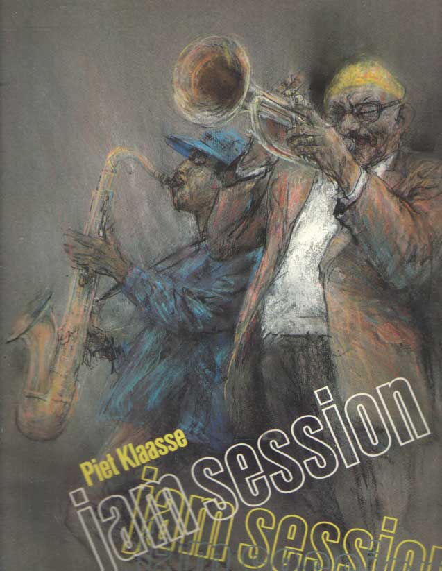 Klaasse, Piet - Jam Session. Portraits of jazz and blues musicians drawn on the scene.
