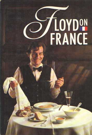 Floyd, Keith - Floyd On France.