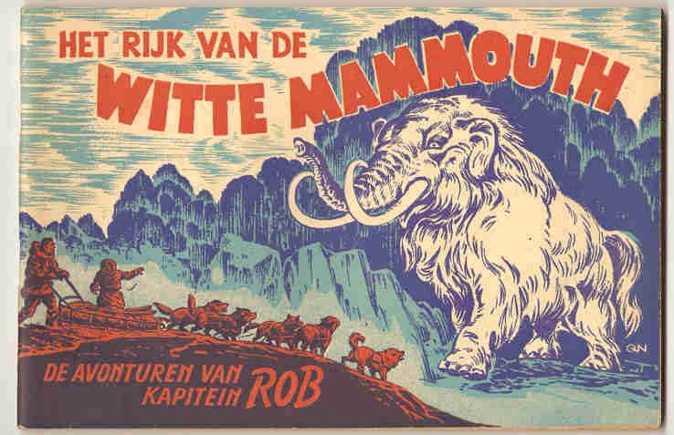 Kuhn, Pieter (QN) - De avonturen van Kapitein Rob. Het rijk van de witte Mammout.
