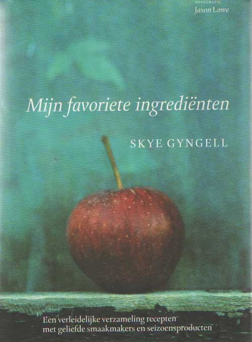 Gyngell, Skye - Mijn favoriete ingredinten.