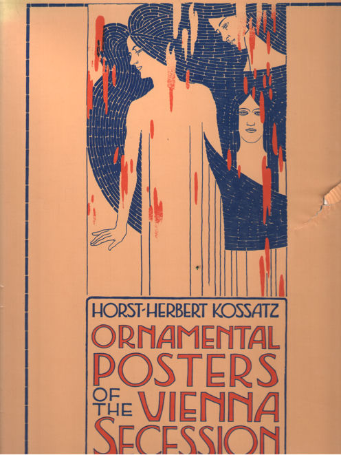Kossatz, Horst-Herbert - Ornamental posters of the Vienna Secession.