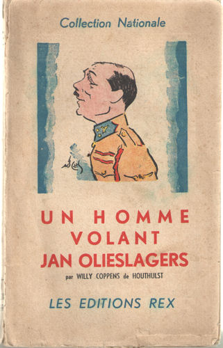 Coppens de Houthulst, Willy - Un Homme Volant Jan Olieslagers.
