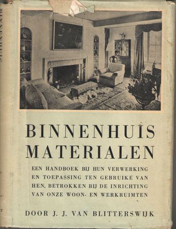 Blitterswijk Jr., J.J. van - Binnenhuismaterialen, hun verwerking en toepassing.