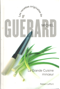 Gurard, Michel - La grande cuisine minceur.