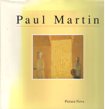  - Paul Martin with contributions by Jo Ann van Seventer and Phil Archer Pictura Nova.