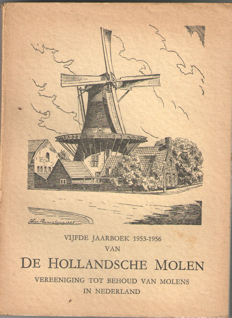  - Vijfde jaarboek 1953-1956 van De Hollandsche molen. Vereeniging tot behoud van molens in Nederland.