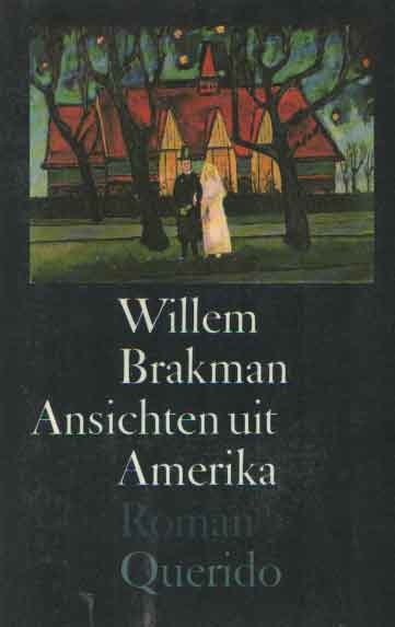 Brakman, Willem - Ansichten uit Amerika.