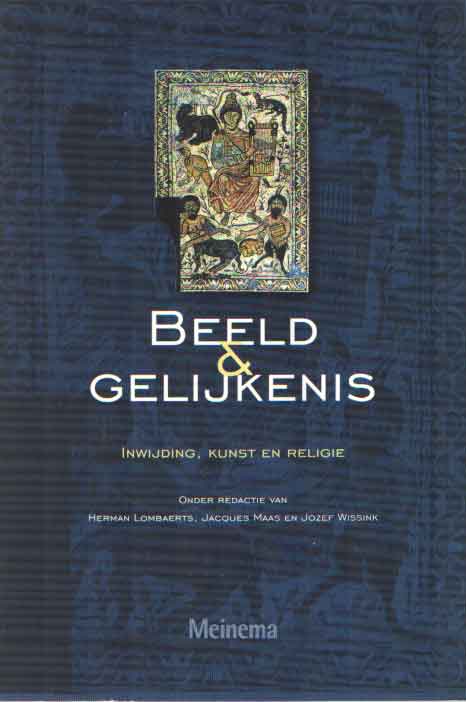 Lombaerts, Herman e.a. (red.) - Beeld & gelijkenis. Inwijding, kunst en religie.