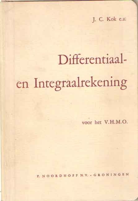 Kok, J.C. e.a. - Differentiaal- en integraalrekening voor het V.H.M.O..