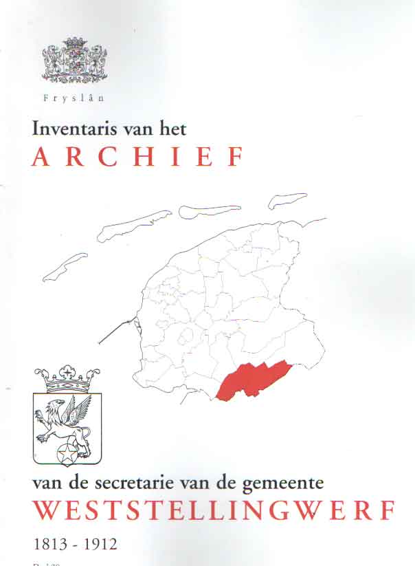  - Inventaris van de archief van de secretarie van de gemeente Weststellingwerf 1813-1912.